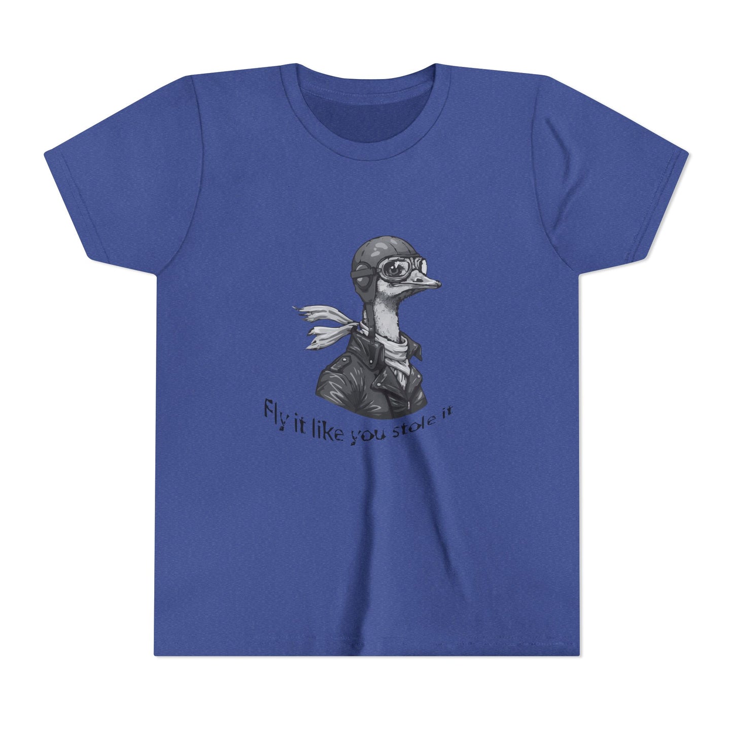Fly it like you Stole it Ostrich - Youth T-Shirt