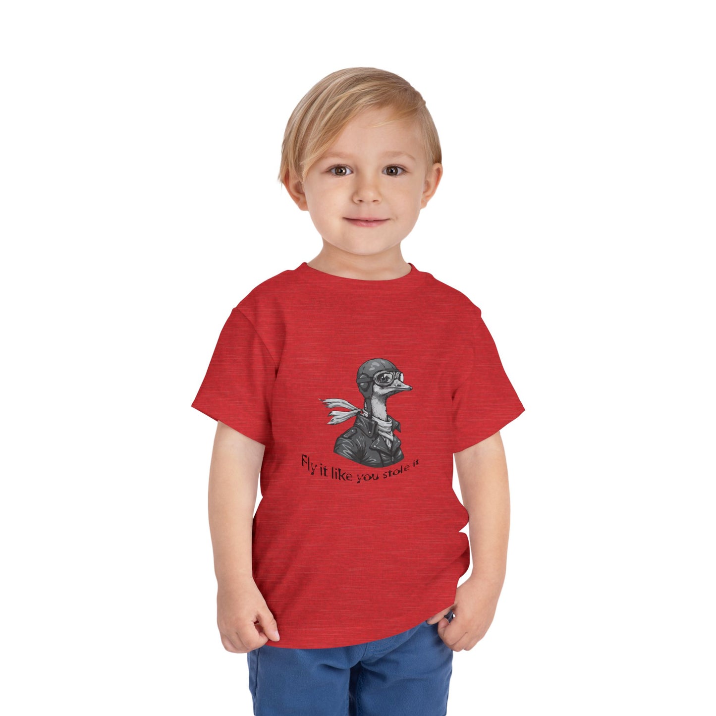 Fly it Like You Stole It - Toddler T-Shirt