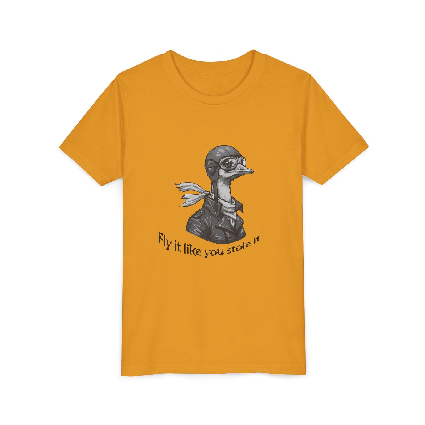 Fly it like you Stole it Ostrich - Youth T-Shirt