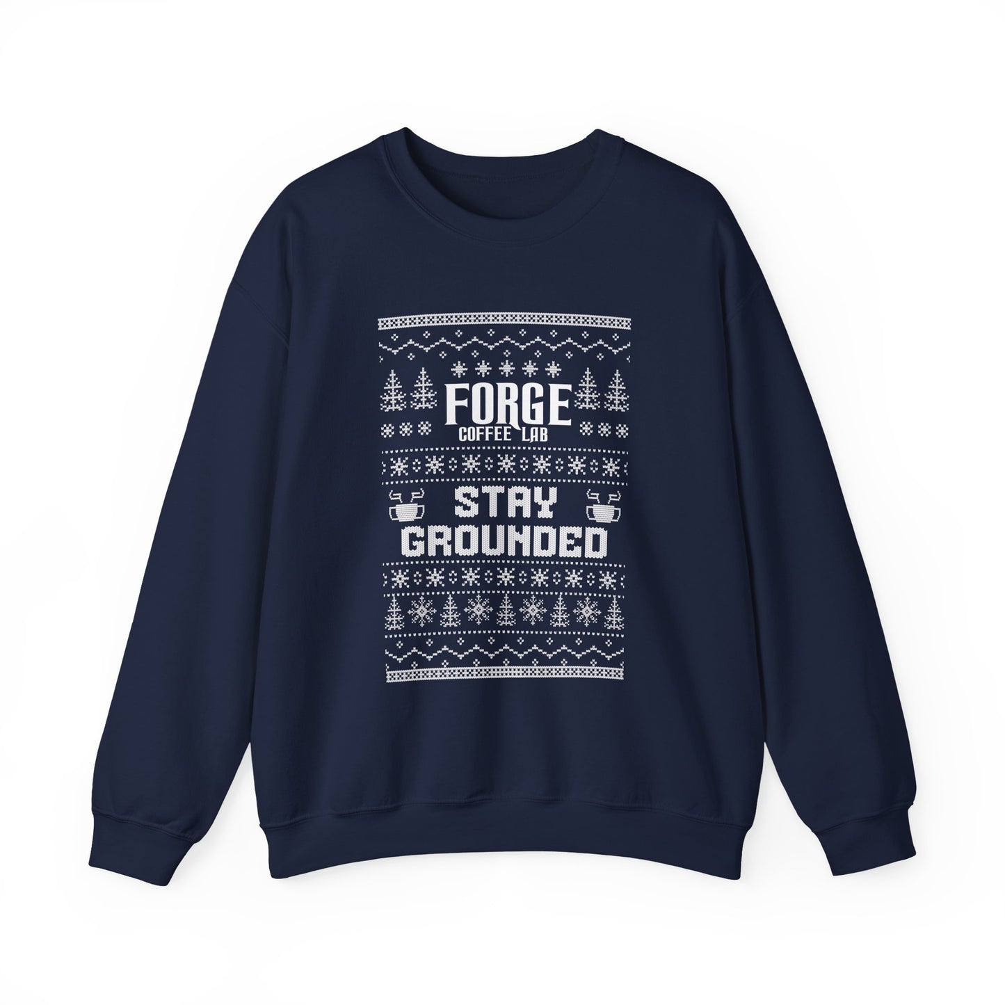 Sweatshirt - "Forge Coffee: Stay Grounded" Holiday Coffee Lover Crewneck