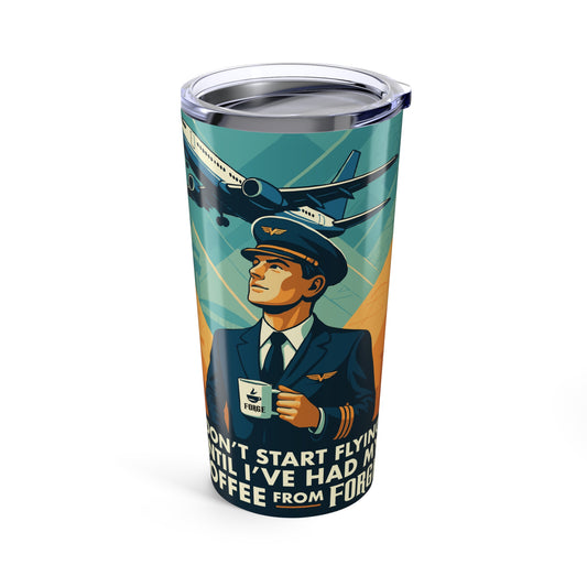 20oz Coffee Tumbler – 'I Don’t Fly Until I’ve Had My Coffee' Travel Cup