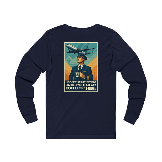 Long Sleeve Pilot Coffee Tee — "I Don't Start Flying Until I've Had My Coffee from Forge"