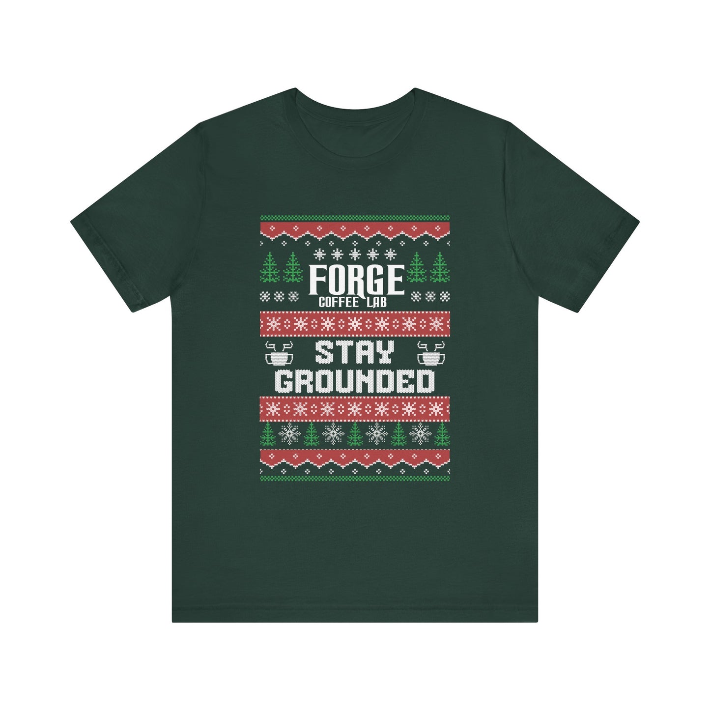 Short Sleeve Shirt - "Forge Coffee: Stay Grounded" Holiday Coffee Lover Tee