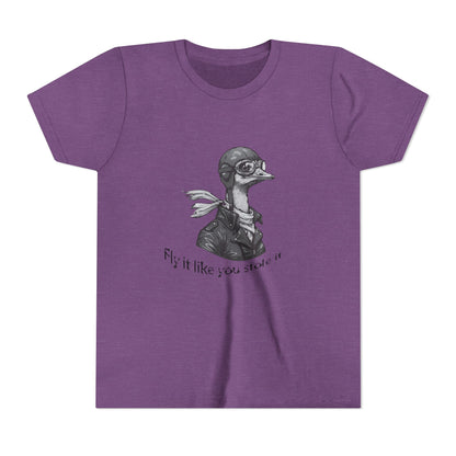 Fly it like you Stole it Ostrich - Youth T-Shirt